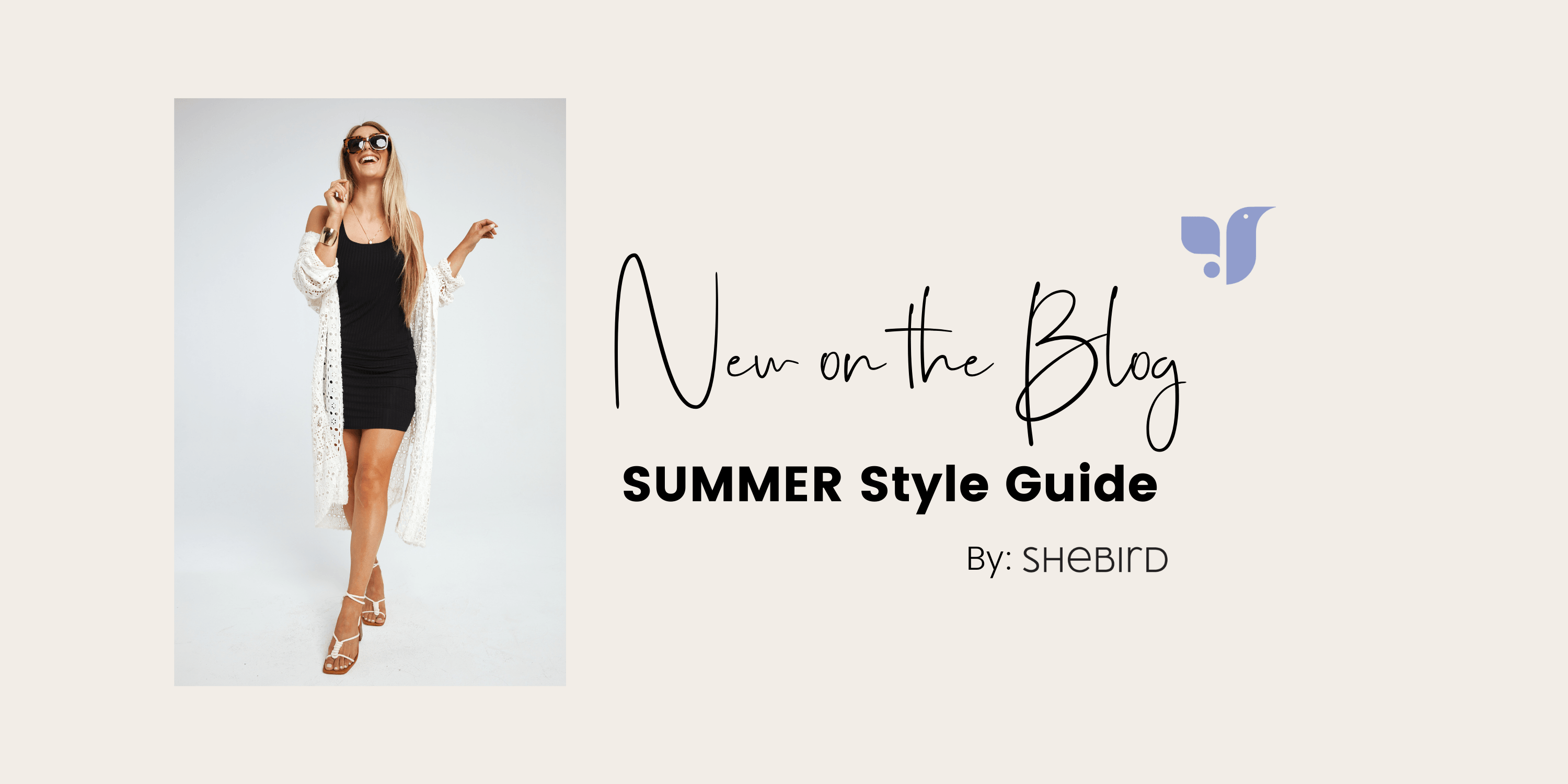 Summer Style Guide 2022 - SheBird