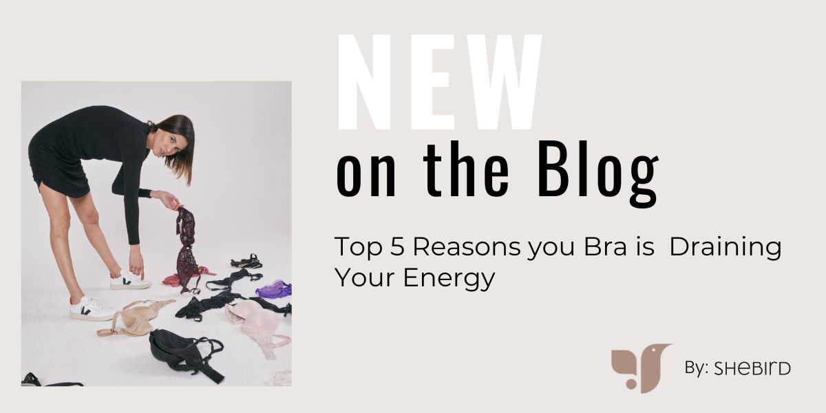 Top 4 Reasons Your Bra Is Draining Your Energy (Without You Realizing)