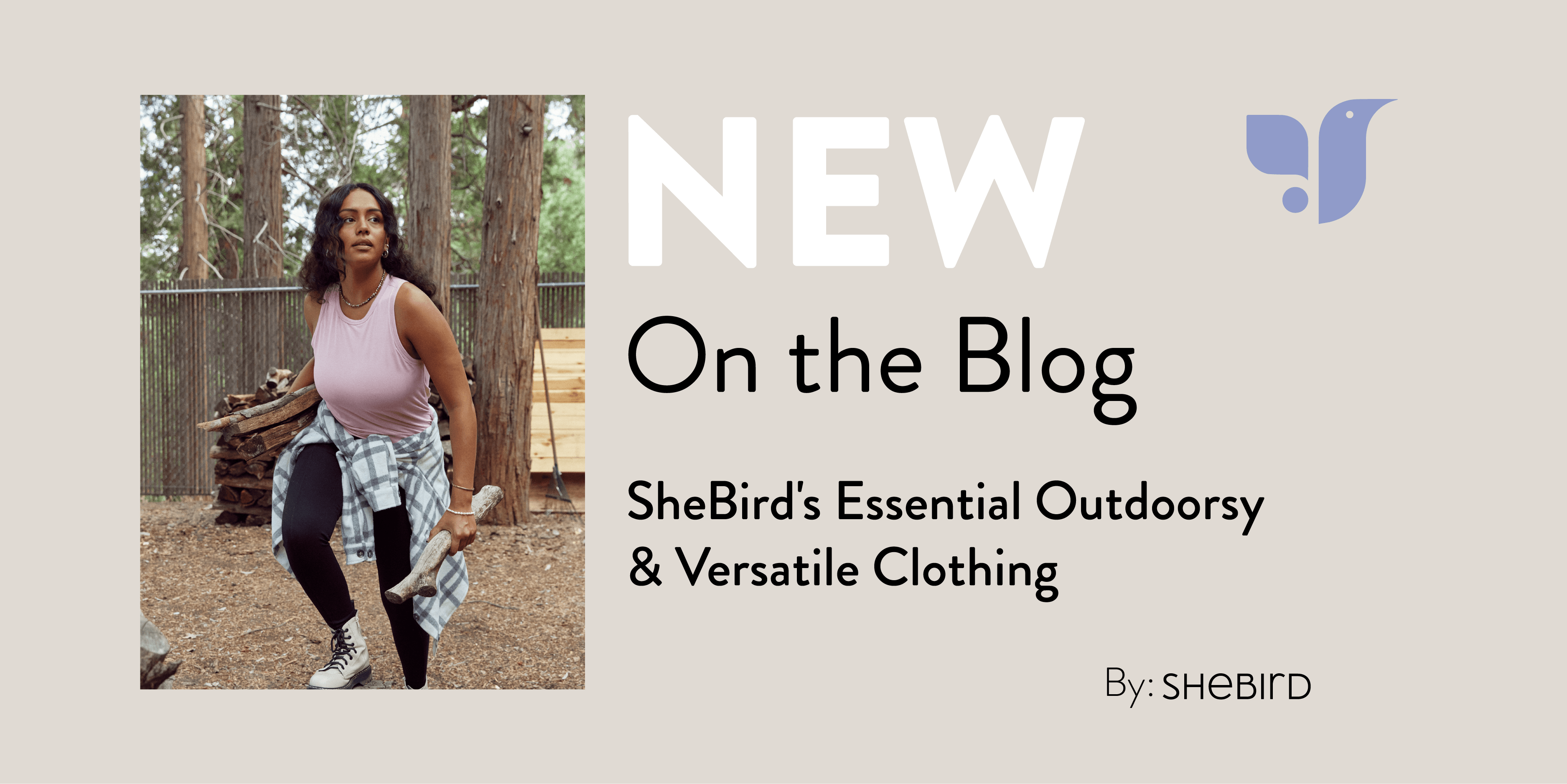 Your New Favorite Outdoorsy Essentials & Versatile Clothing Pieces for Fall - SheBird 