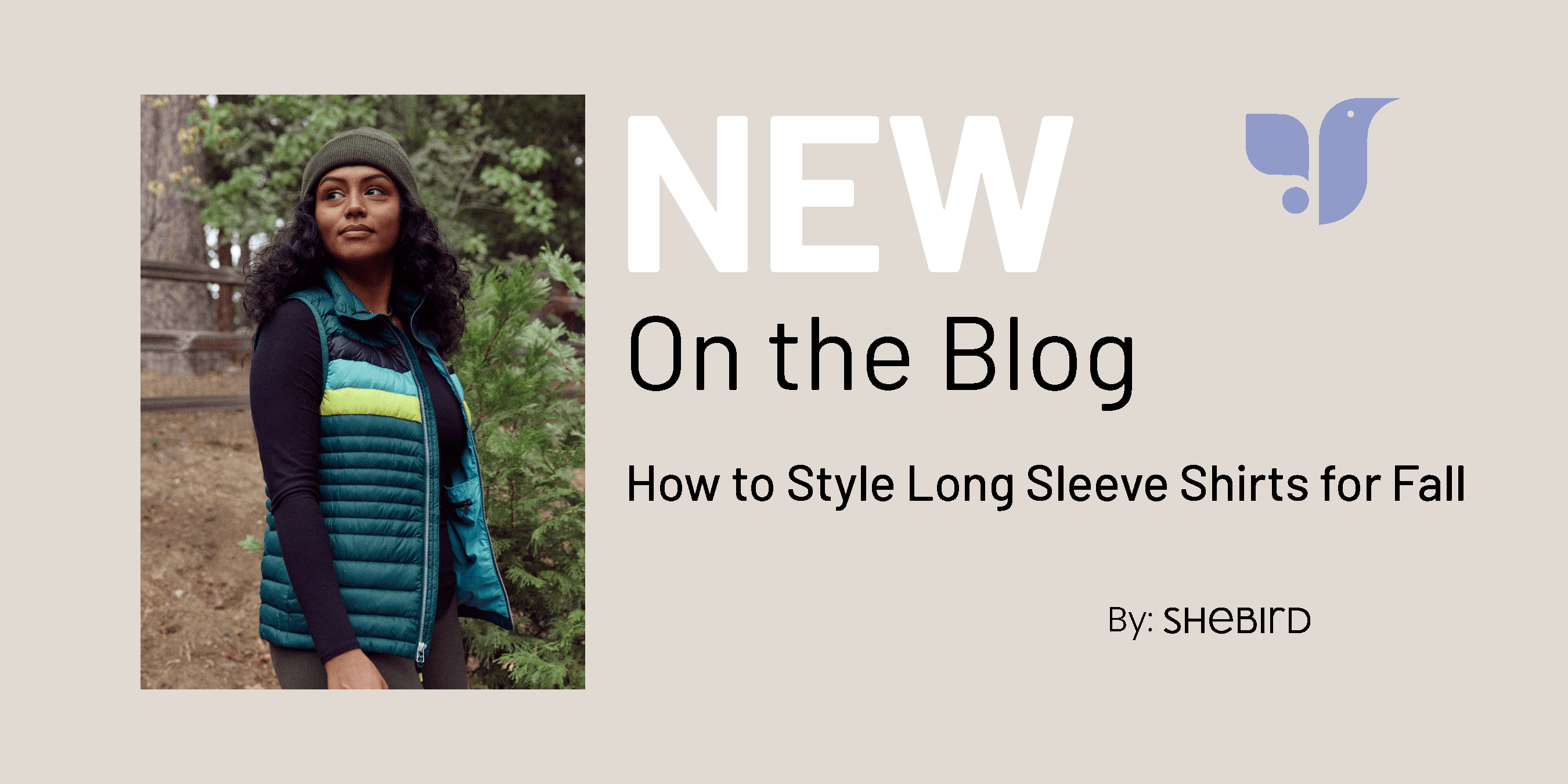 How to Style Long Sleeve Shirts for Fall - SheBird 