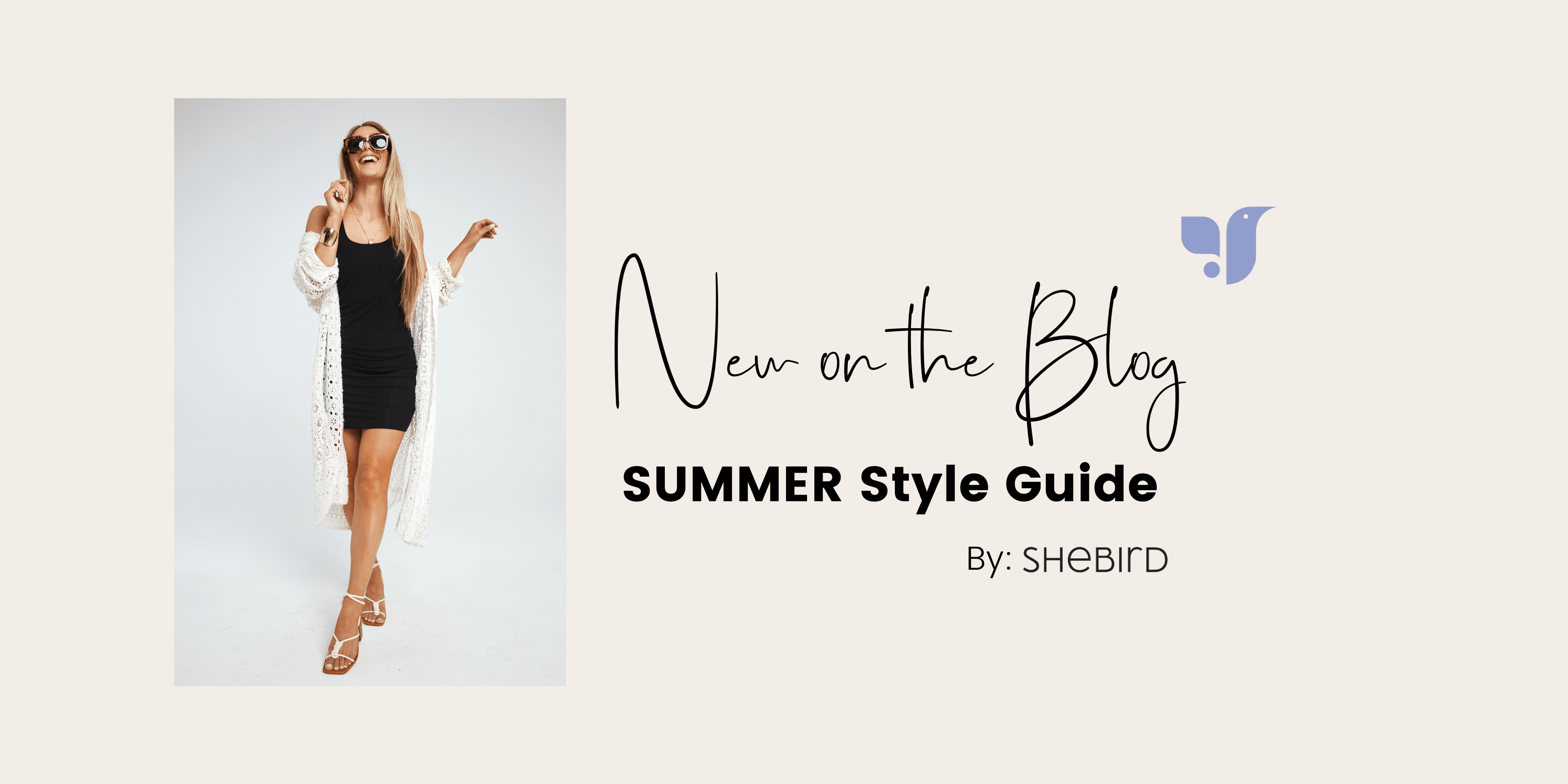 Summer Style Guide 2022 - SheBird 