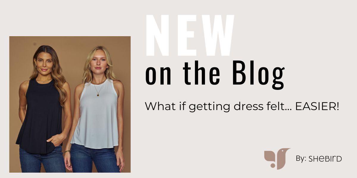 What if getting dressed felt... easier?